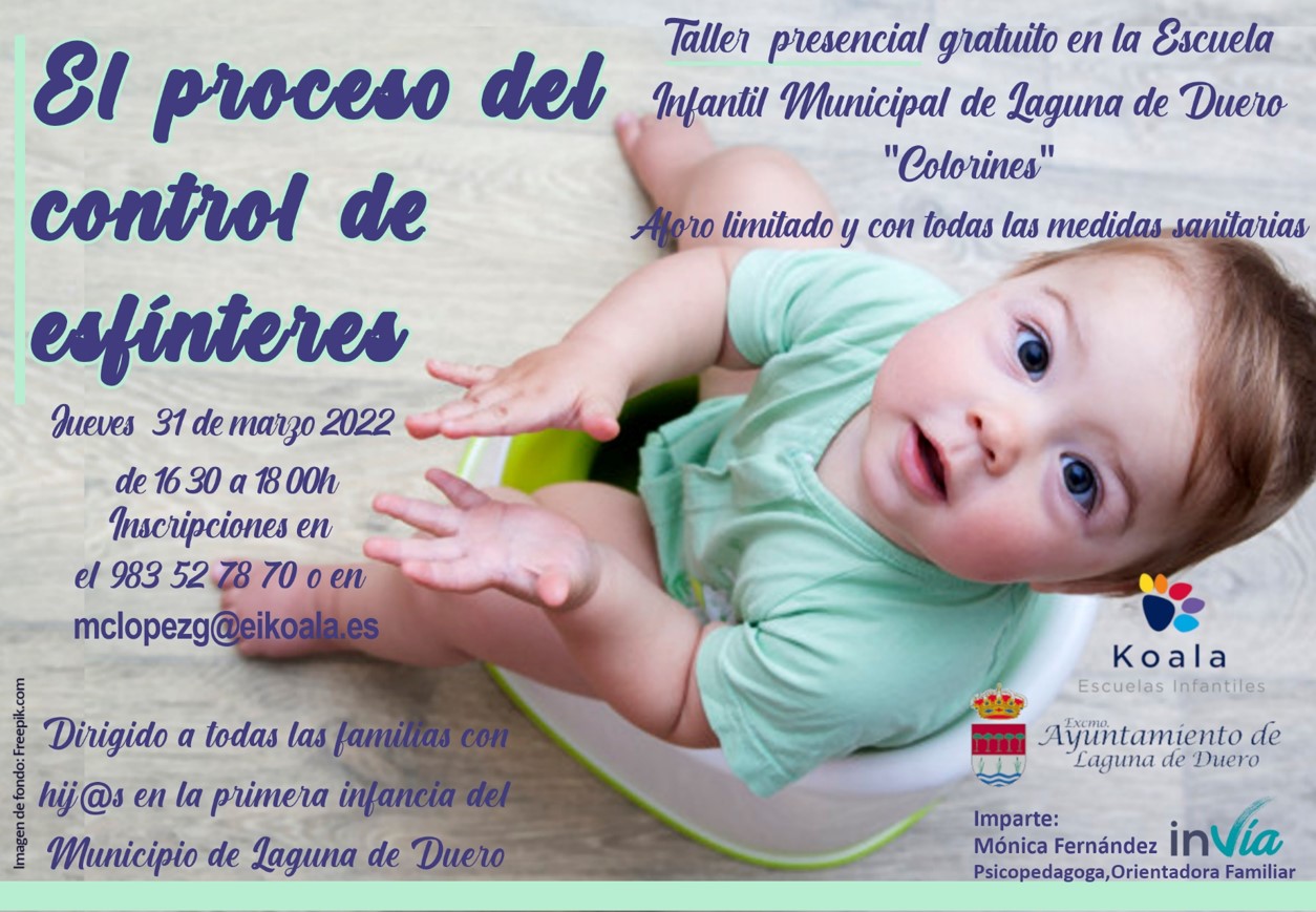 El proceso del control de esfínteres Escuela Infantil Municipal Laguna de Duero Colorines El proceso del control de esfínteres Escuela Infantil Municipal Laguna de Duero Colorines